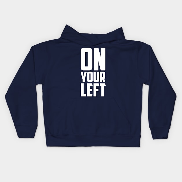 on your left Kids Hoodie by ronKEYo Designs